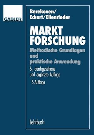 Bild des Verkufers fr Marktforschung : methodische Grundlagen und praktische Anwendung. ; Werner Eckert ; Peter Ellenrieder zum Verkauf von NEPO UG