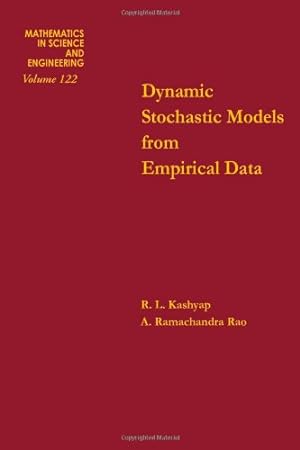Seller image for Dynamic Stochastic Models from Empirical Data (Mathematics in Science & Engineering) for sale by NEPO UG
