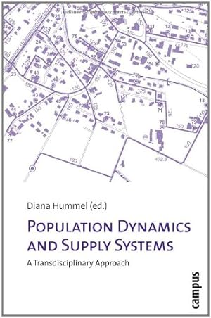 Bild des Verkufers fr Population Dynamics and Supply Systems: A Transdisciplinary Approach zum Verkauf von NEPO UG