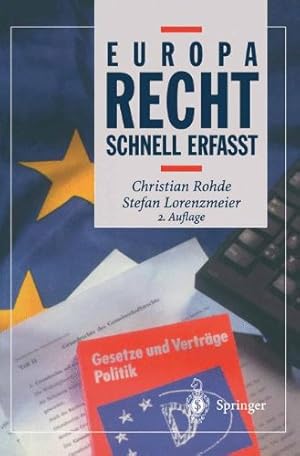 Seller image for Europarecht : schnell erfat. Christian Rohde ; Stefan Lorenzmeier, Recht - schnell erfat for sale by NEPO UG