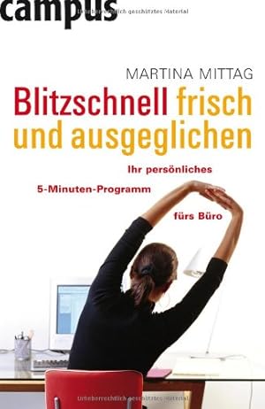 Immagine del venditore per Blitzschnell frisch und ausgeglichen: Ihr persnliches 5-Minuten-Programm frs Bro venduto da NEPO UG