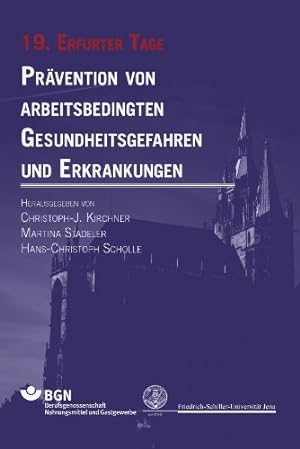 Seller image for Prvention von arbeitsbedingten Gesundheitsgefahren und Erkrankungen: 19. Erfurter Tage for sale by NEPO UG