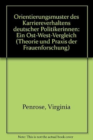 Bild des Verkufers fr Orientierungsmuster des Karriereverhaltens deutscher Politikerinnen: Ein Ost-West-Vergleich zum Verkauf von NEPO UG