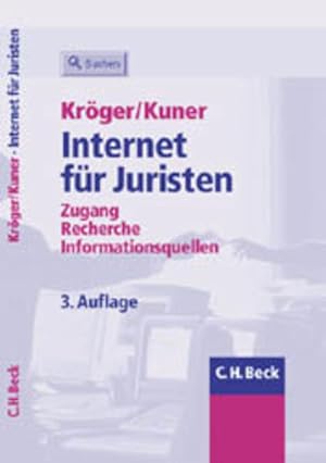 Seller image for Internet fr Juristen : Zugang, Recherche, Informationsquellen. von und Christopher Kuner for sale by NEPO UG