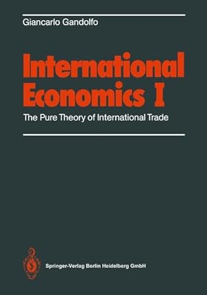 Immagine del venditore per International Economics: Volume 1: The Pure Theory of International Trade Volume 1: The Pure Theory of International Trade venduto da NEPO UG