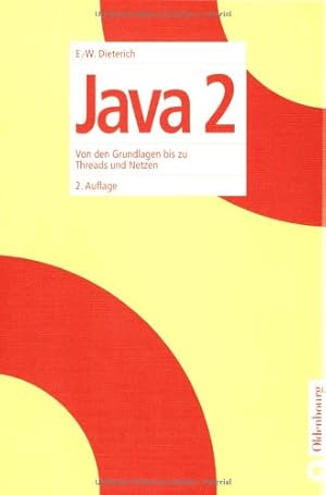 Image du vendeur pour Java 2: Von den Grundlagen bis zu Threads und Netzen mis en vente par NEPO UG