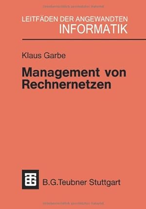 Bild des Verkufers fr Management von Rechnernetzen (German Edition) (XLeitfden der angewandten Informatik) zum Verkauf von NEPO UG