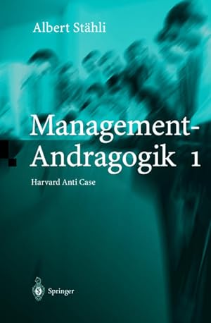 Seller image for Management-Andragogik 1: Harvard Anti Case Harvard Anti Case for sale by NEPO UG