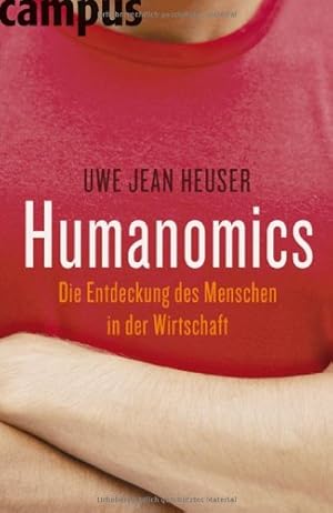Seller image for Humanomics: Die Entdeckung des Menschen in der Wirtschaft for sale by NEPO UG