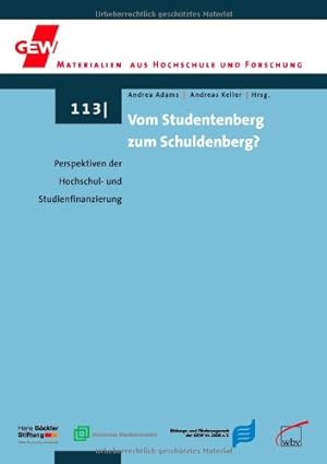 Immagine del venditore per Vom Studentenberg zum Schuldenberg?: Perspektiven der Hochschul- und Studienfinanzierung venduto da NEPO UG
