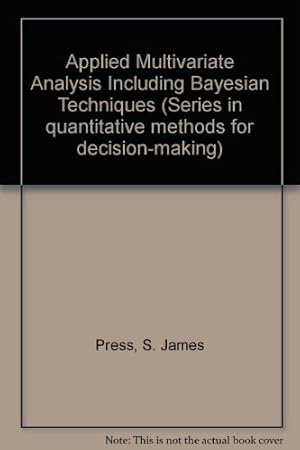 Seller image for Applied Multivariate Analysis Including Bayesian Techniques for sale by NEPO UG