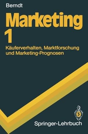 Bild des Verkufers fr Marketing 1: Kuferverhalten, Marktforschung und Marketing-Prognosen (Springer-Lehrbuch) zum Verkauf von NEPO UG