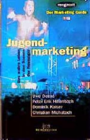 Seller image for Jugendmarketing. Das wahre Leben in den Szenen der Neunziger Das wahre Leben in den Szenen der Neunziger for sale by NEPO UG