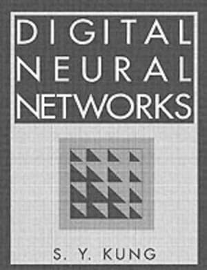 Immagine del venditore per Digital Neural Networks: From Theory to Implementation (Prentice-Hall Information & System Sciences Series) venduto da NEPO UG