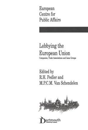 Bild des Verkufers fr Lobbying the European Union: Companies, Trade Associations and Issue Groups zum Verkauf von NEPO UG