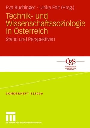 Seller image for Technik- und Wissenschaftssoziologie in sterreich: Stand und Perspektiven (sterreichische Zeitschrift fr Soziologie Sonderhefte) for sale by NEPO UG