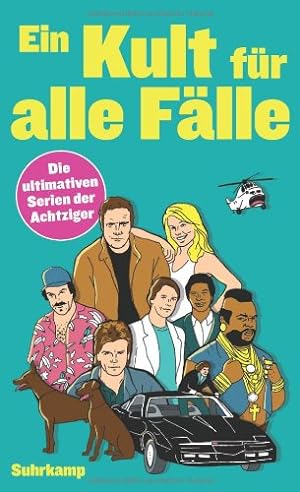 Seller image for Ein Kult fr alle Flle: Die ultimativen Serien der Achtziger (suhrkamp taschenbuch) for sale by NEPO UG