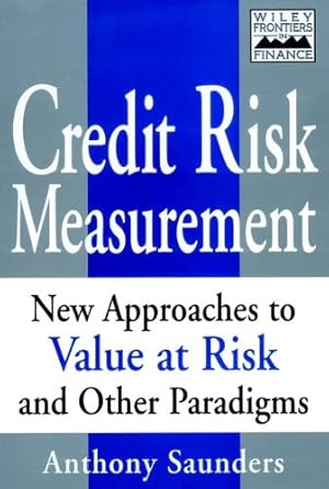 Seller image for Credit Risk Measurement: New Approaches to Value at Risk and Other Paradigms (Wiley Frontiers in Finance) for sale by NEPO UG