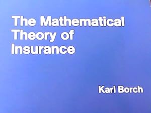 Seller image for The Mathematical Theory of Insurance: An Annotated Selection of Papers on Insurance Published 1960-1972 (Lexington Books) for sale by NEPO UG