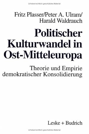 Bild des Verkufers fr Politischer Kulturwandel in Ost-Mitteleuropa: Theorie und Empirie demokratischer Konsolidierung zum Verkauf von NEPO UG