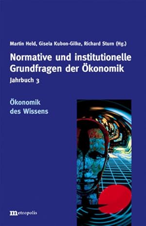 Immagine del venditore per Jahrbuch 3 Normative und institutionelle Grundfragen der konomik / konomik des Wissen venduto da NEPO UG