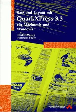 Bild des Verkufers fr Satz und Layout mit QuarkXPress 3.3 fr Macintosh und Windows zum Verkauf von NEPO UG