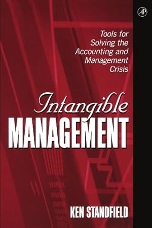 Immagine del venditore per Intangible Management: Tools for Solving the Accounting and Management Crisis venduto da NEPO UG