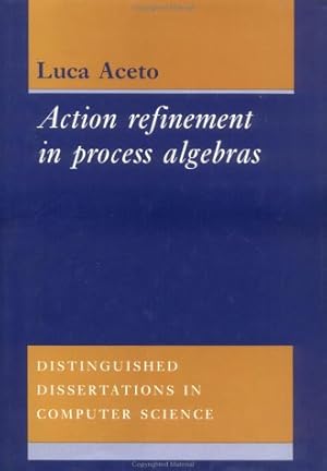 Bild des Verkufers fr Action Refinement in Process Algebras (Distinguished Dissertations in Computer Science, Band 3) zum Verkauf von NEPO UG