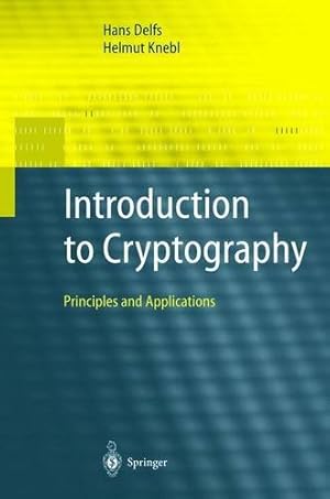 Bild des Verkufers fr Introduction to Cryptography: Principles and Applications (Information Security and Cryptography) zum Verkauf von NEPO UG