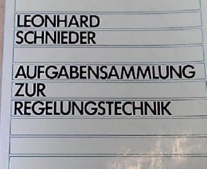 Bild des Verkufers fr Aufgabensammlung zur Regelungstechnik: Lineare und nichtlineare Regelvorgnge. Fr Elektrotechniker, Physiker und Maschinenbauer ab 5. Semester zum Verkauf von NEPO UG