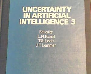 Bild des Verkufers fr Uncertainty in Artificial Intelligence 3 (Machine Intelligence and Pattern Recognition) zum Verkauf von NEPO UG