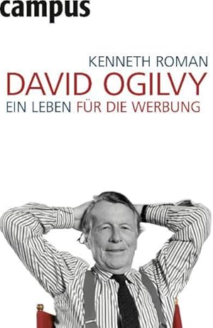 Immagine del venditore per David Ogilvy: Ein Leben fr die Werbung Ein Leben fr die Werbung venduto da NEPO UG