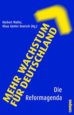 Seller image for Mehr Wachstum fr Deutschland: Die Reformagenda Die Reformagenda for sale by NEPO UG