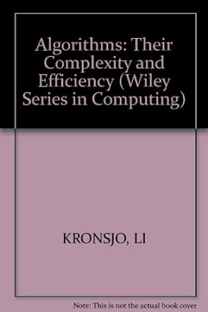 Image du vendeur pour Algorithms: Their Complexity and Efficiency (Wiley series in computing) mis en vente par NEPO UG