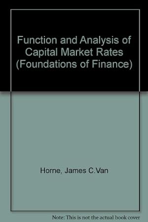 Bild des Verkufers fr Function and Analysis of Capital Market Rates (Foundations of Finance) zum Verkauf von NEPO UG