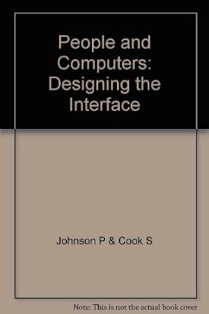 Seller image for People and Computers: Designing the Interface: Proceedings of the Conference of the British Computer Society Human Computer Interaction Specialist . (British Computer Society Workshop Series) for sale by NEPO UG