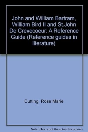 Bild des Verkufers fr John and William Bartram, William Bird II and St.John De Crevecoeur: A Reference Guide zum Verkauf von NEPO UG
