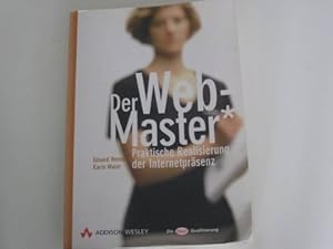 Seller image for Der Webmaster : praktische Realisierung der Internetprsenz. for sale by NEPO UG