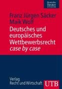 Immagine del venditore per Deutsches und europisches Wettbewerbsrecht case by case (Uni-Taschenbcher M) venduto da NEPO UG