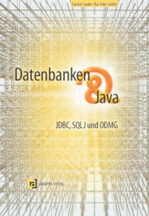 Imagen del vendedor de Datenbanken & Java. JDBC, SQLJ und ODMG JDBC, SQLJ und ODMG a la venta por NEPO UG