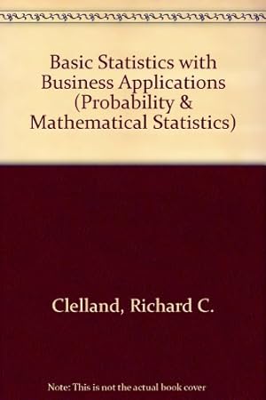 Seller image for Basic Statistics with Business Applications (Probability & Mathematical Statistics) for sale by NEPO UG