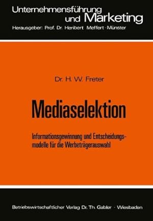 Bild des Verkufers fr Mediaselektion (Unternehmensfhrung und Marketing) zum Verkauf von NEPO UG