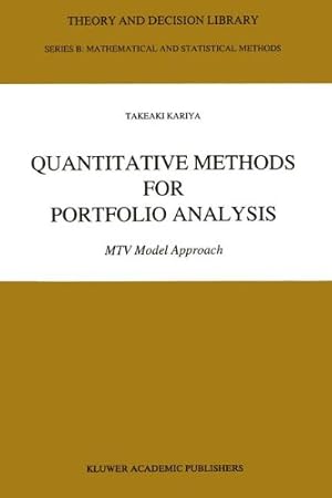 Immagine del venditore per Quantitative Methods for Portfolio Analysis: MTV Model Approach (Theory and Decision Library B) venduto da NEPO UG