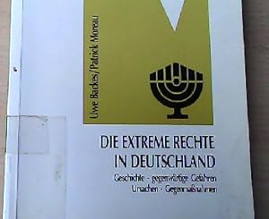 Seller image for Die extreme Rechte in Deutschland : Geschichte - gegenwrtige Gefahren - Ursachen - Gegenmassnahmen. von und Patrick Moreau. Im Auftr. des B'nai B'rith, Mnchen for sale by NEPO UG