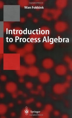 Imagen del vendedor de Introduction to Process Algebra (Texts in Theoretical Computer Science. An EATCS Series) a la venta por NEPO UG