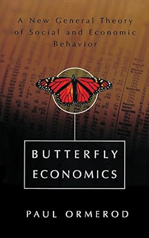 Seller image for Butterfly Economics A New General Theory: A New General Theory of Social and Economic Behavior for sale by NEPO UG