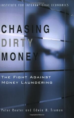 Bild des Verkufers fr Chasing Dirty Money: Progress on Anti-Money Laundering: The Fight Against Money Laundering zum Verkauf von NEPO UG
