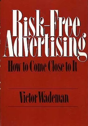 Seller image for Risk-free Advertising: How to Come Close to it (Ronald Series on Marketing Management) for sale by NEPO UG