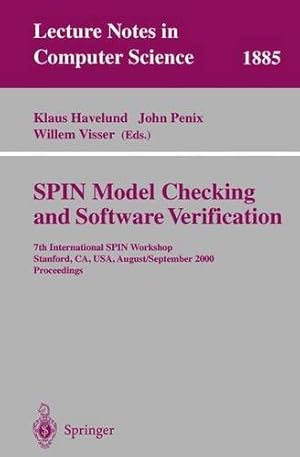 Seller image for SPIN Model Checking and Software Verification: 7th International SPIN Workshop Stanford, CA, USA, August 30 - September 1, 2000 Proceedings (Lecture Notes in Computer Science) for sale by NEPO UG