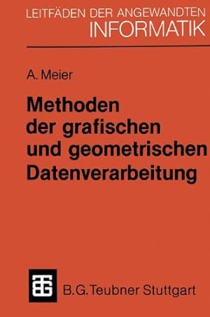 Immagine del venditore per Methoden der grafischen und geometrischen Datenverarbeitung (XLeitfden der angewandten Informatik) venduto da NEPO UG